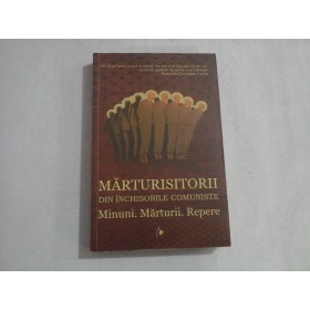 MARTURISITORII DIN INCHISORILE COMUNISTE 